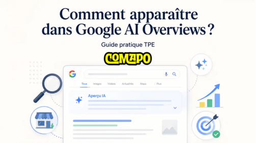 Comment apparaître dans Google AI Overviews pour une TPE