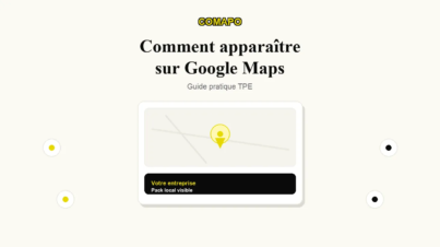 Apparaître sur Google Maps : guide pratique TPE pour la fiche locale